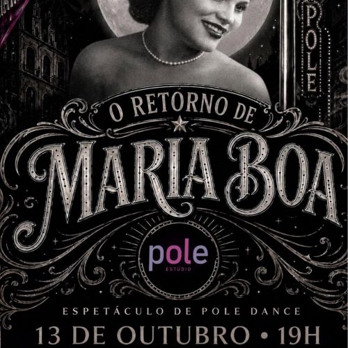 “O Retorno de Maria Boa” leva pole dance e memória ao palco do Teatro Alberto Maranhão
