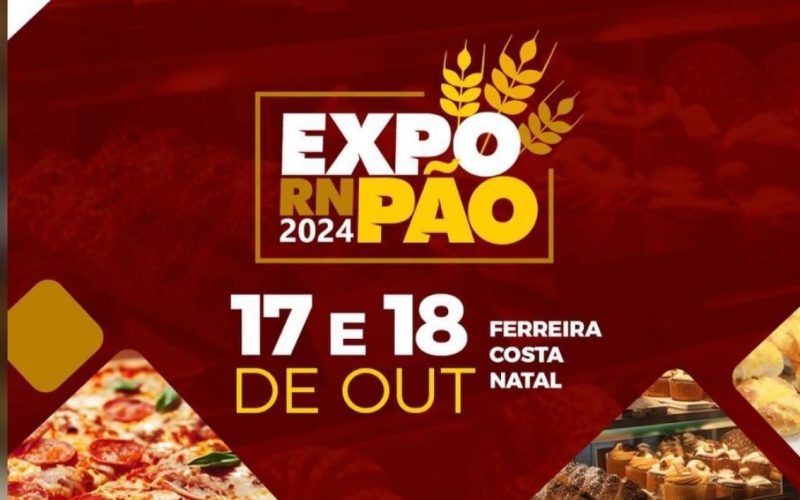 ExpoPão – Feira de panificação e confeitaria do RN acontece nos dias 17 e 18 de outubro