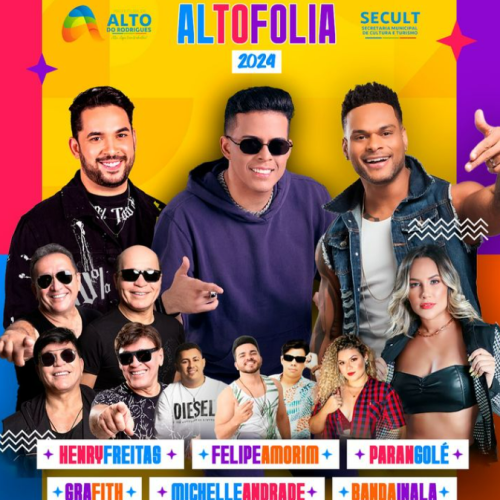Alto do Rodrigues promove Alto folia nos dias 5, 6 e 7 de abril; Parangolé é uma das atrações