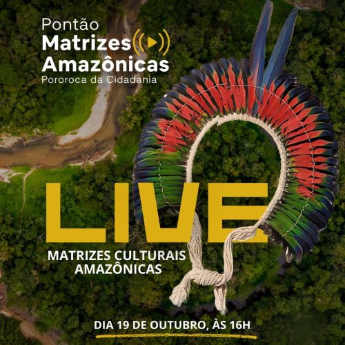 Conheça a 1ª Live do Pontão Matrizes Amazônicas – Pororoca da Cidadania