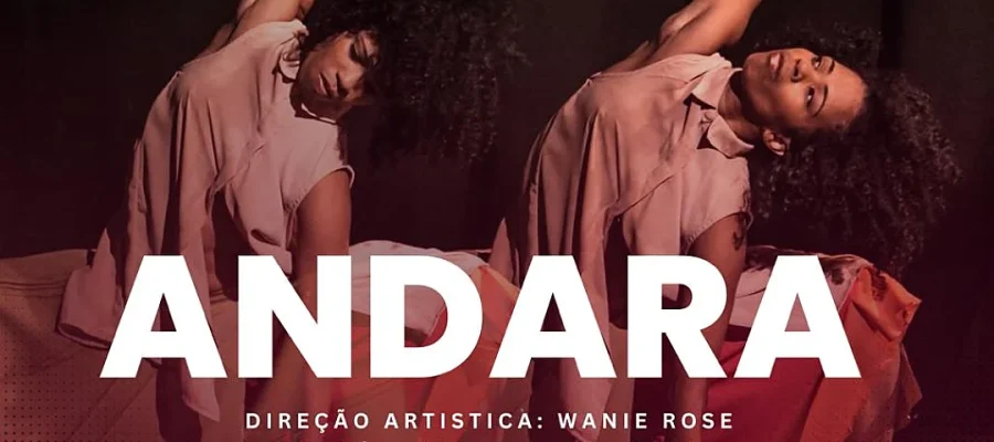 Teatro Alberto Maranhão recebe o espetáculo de dança “Andara” no dia 27