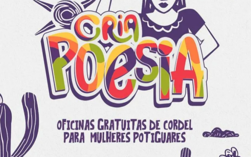 Projeto “Cria Poesia” promove oficinas de Cordel para mulheres no Rio Grande do Norte