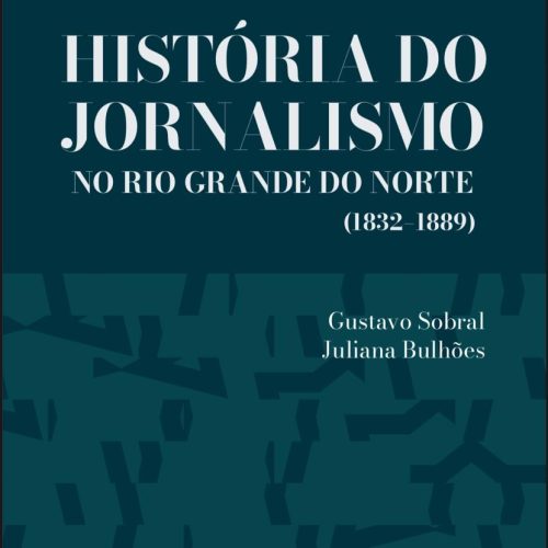 Jornalistas publicam livro sobre a história do jornalismo potiguar