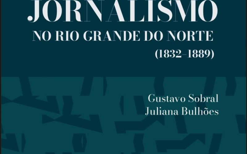 Jornalistas publicam livro sobre a história do jornalismo potiguar