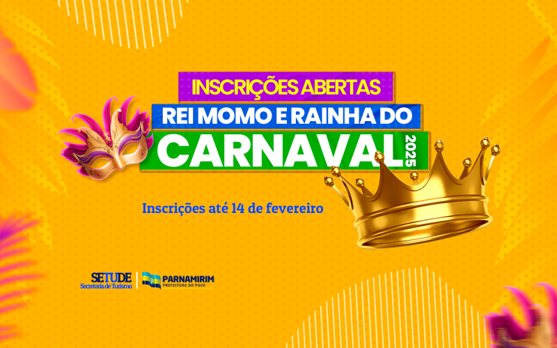 Parnamirim abre inscrições para o Concurso de Rei e Rainha do Carnaval 2025