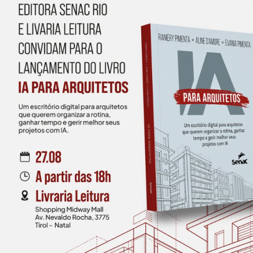 Livro “IA para Arquitetos” é lançado em Natal e reúne estratégias para otimizar projetos e a gestão de escritórios