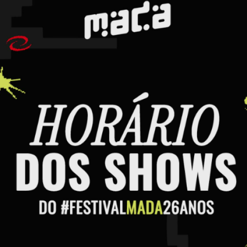 Confira os horários e ordem dos shows do MADA 2024; Festa começa nesta sexta (18)