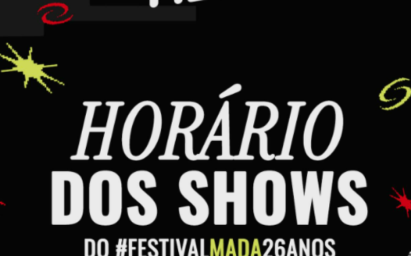 Confira os horários e ordem dos shows do MADA 2024; Festa começa nesta sexta (18)