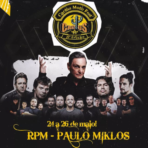 Paulo Miklos e RPM são atrações confirmadas na 17ª do Cactus Moto Fest 2024
