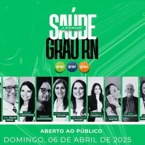 Grau Técnico realiza o 1º Fórum de Saúde Grau RN no mês de abril
