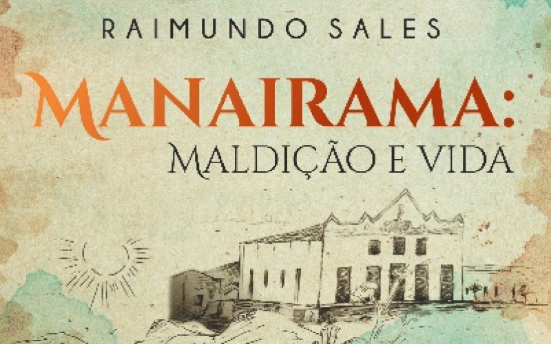 Manairama: Escritor potiguar lança livro com causos de uma cidade amaldiçoada no sertão
