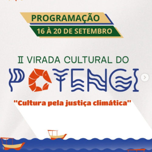 II Virada Cultural do Potengi “Cultura pela Justiça Climática” começa nesta terça (16)
