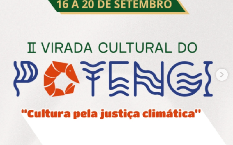 II Virada Cultural do Potengi “Cultura pela Justiça Climática” começa nesta terça (16)