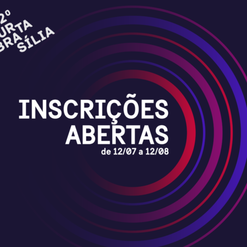12º Curta Brasília – Festival Internacional de Curta-Metragem abre inscrições