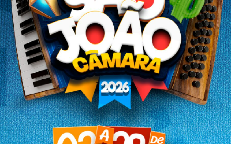 São João Câmara 2026 já tem data definida!
