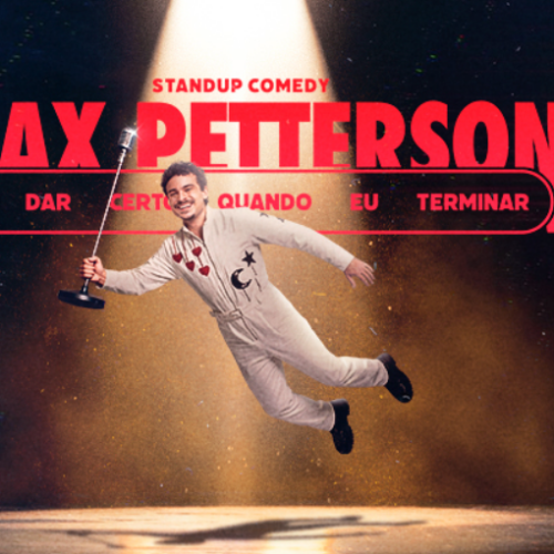 “Vai dar certo… quando eu terminar” com Max Petterson acontece dia 30 de janeiro em Natal