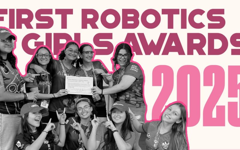 Inscrições para a FIRST Robotics Girls Awards estão abertas até o dia 24 de janeiro