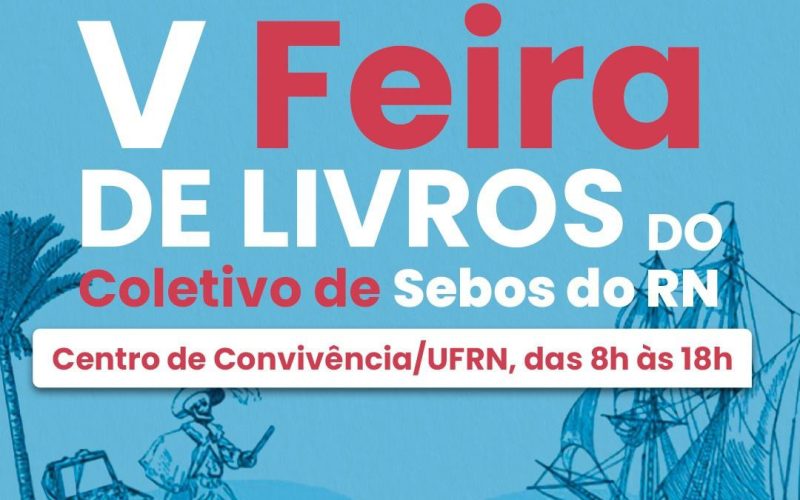V Feira de Livros do coletivo de Sebos do RN segue até o dia 11 de outubro na UFRN