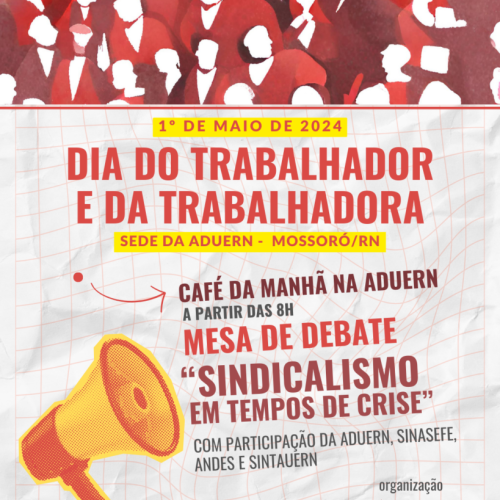 Aduern e Sintauern realizam programação especial no dia 1º de maio em Mossoró