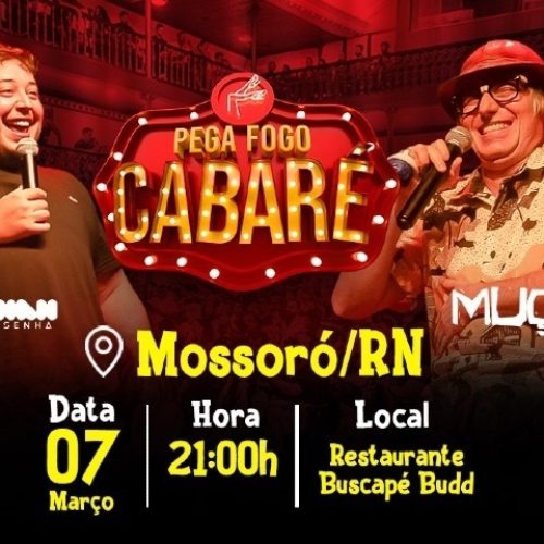Pega Fogo Cabaré! Show de humor vai reunir Mução e Renan da Resenha em Mossoró