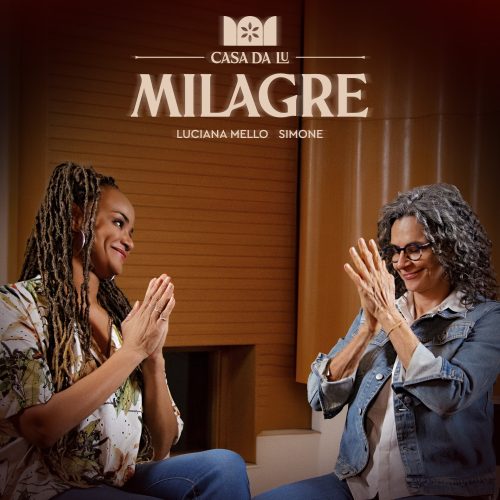 Cantora Luciana Mello lança “Milagre” com participação de Simone