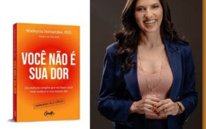 Dra. Walkyria Fernandes inicia pré-venda do seu primeiro livro “VOCÊ NÃO É SUA DOR”