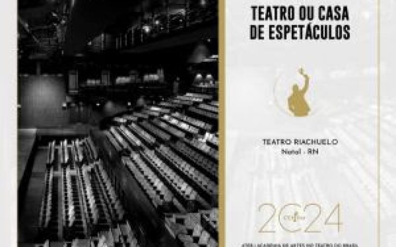 Teatro Riachuelo Natal ganha prêmio como “Melhor Teatro ou Casa de Espetáculos”