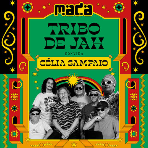 MADA anuncia show inédito da Tribo de Jah com Célia Sampaio na edição 2026