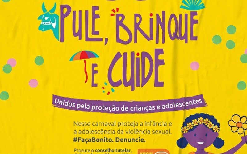 SETHAS lança campanha “Pule, brinque e cuide” no combate ao trabalho infantil no carnaval