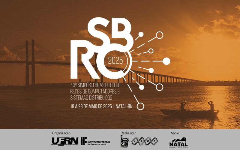 Natal sedia principal simpósio brasileiro de redes e sistemas distribuídos
