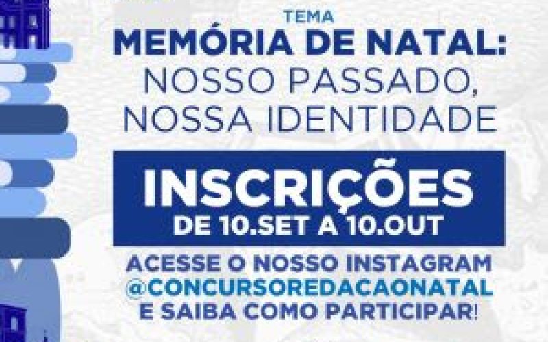 Concurso de Redação do Festival Histórico de Natal abre inscrições; Saiba como participar