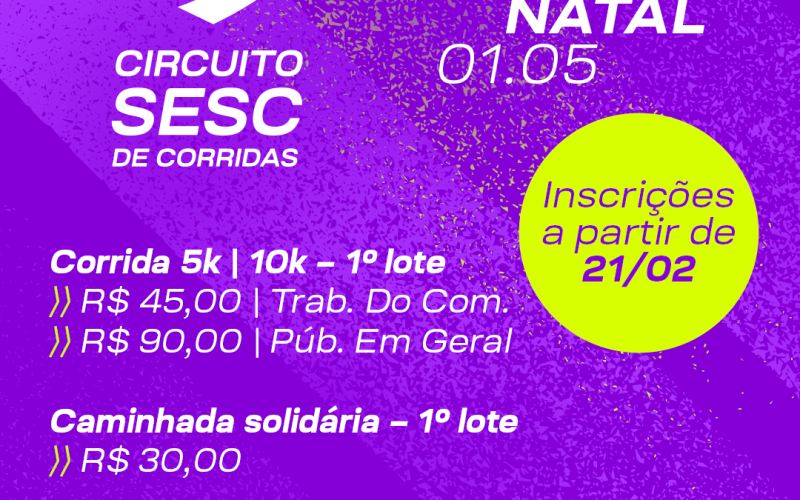 Circuito Sesc de Corridas 2024 – Etapa Natal lançou primeiro lote de inscrições