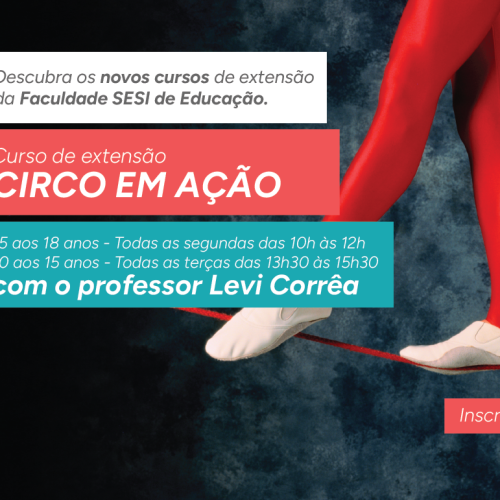 Faculdade SESI de Educação abre inscrições para o curso de extensão “Circo em Ação”