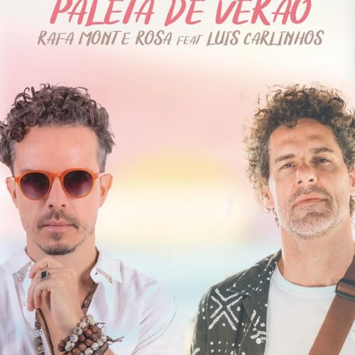 Cantor Rafa Monte Rosa lança novo single “Paleta de Verão”; Confira