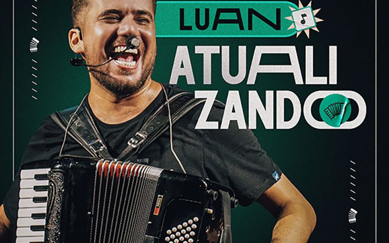 Luan Estilizado apresenta novo CD “Atualizando” com repertório afiado de forró