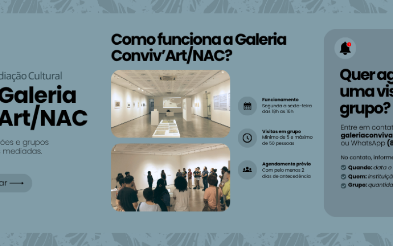 Saiba como levar seu grupo para conhecer a Galeria Conviv’Art/NAC
