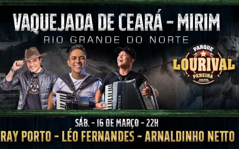Vaquejada de Ceará Mirim acontece nesse sábado (16) com três atrações musicais e muito forró