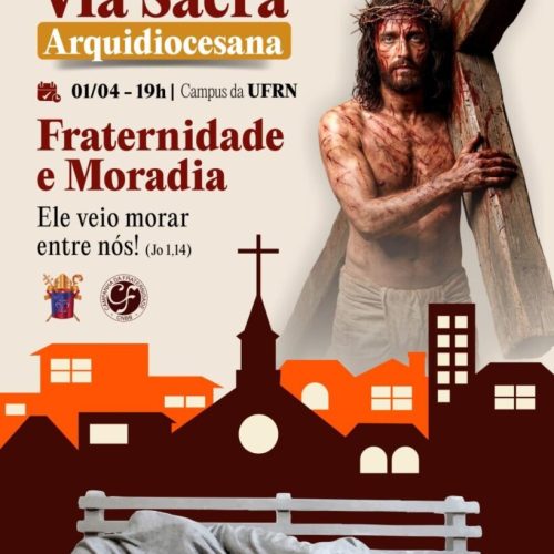 Via-Sacra arquidiocesana reunirá fiéis com reflexão sobre moradia e dignidade